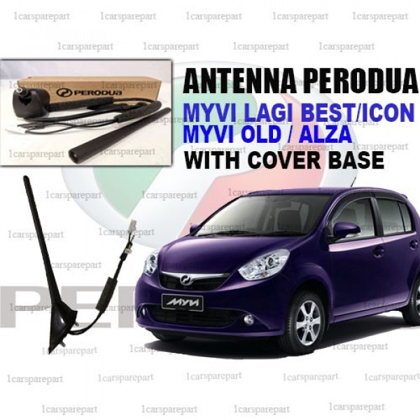 ORIGINAL PERODUA MYVI LAGI BEST /MYVI OLD (20052010) ANTENNA WITH BASE