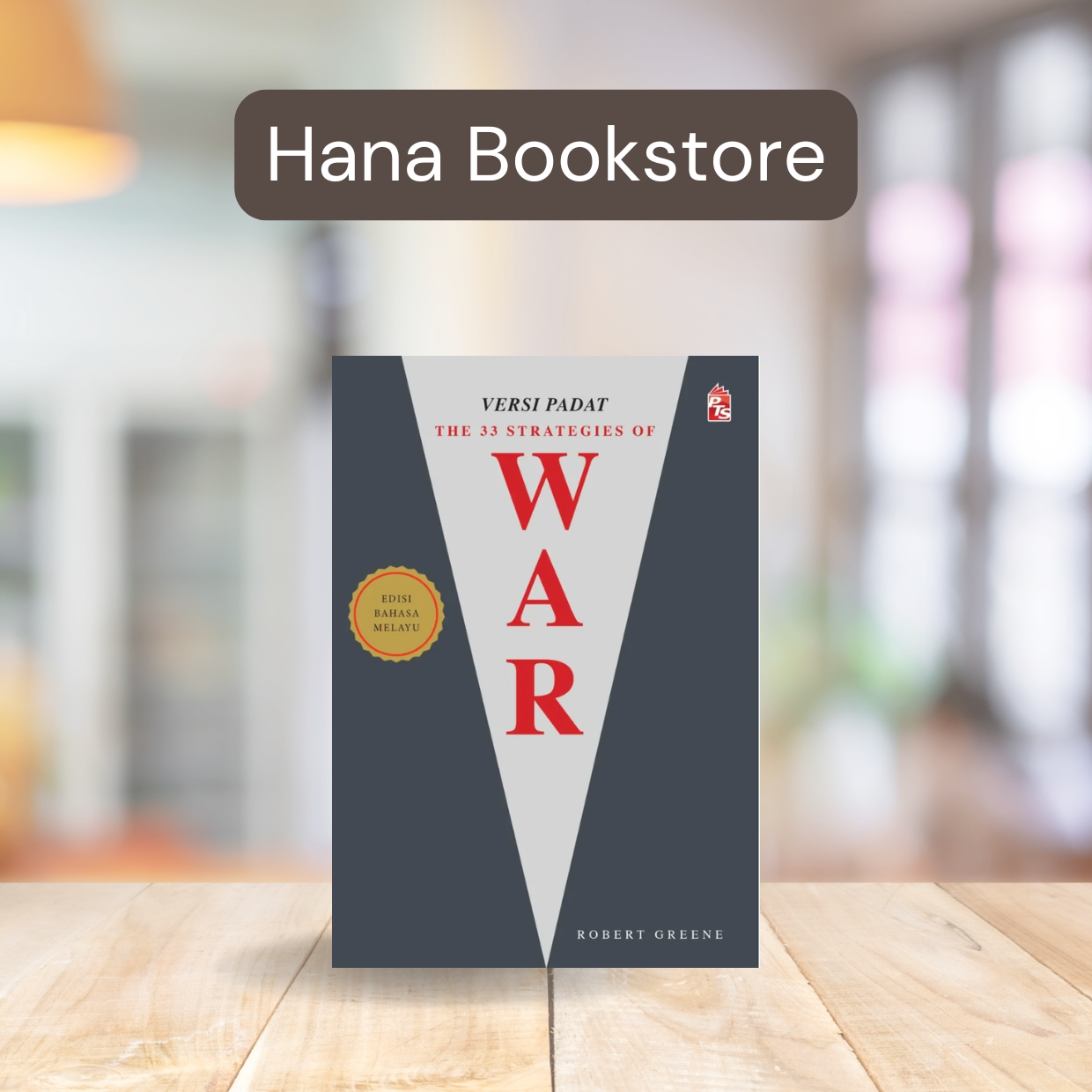 PTS | Versi Padat The 33 Strategies of War - Edisi Bahasa Melayu [Hana Bookstore]