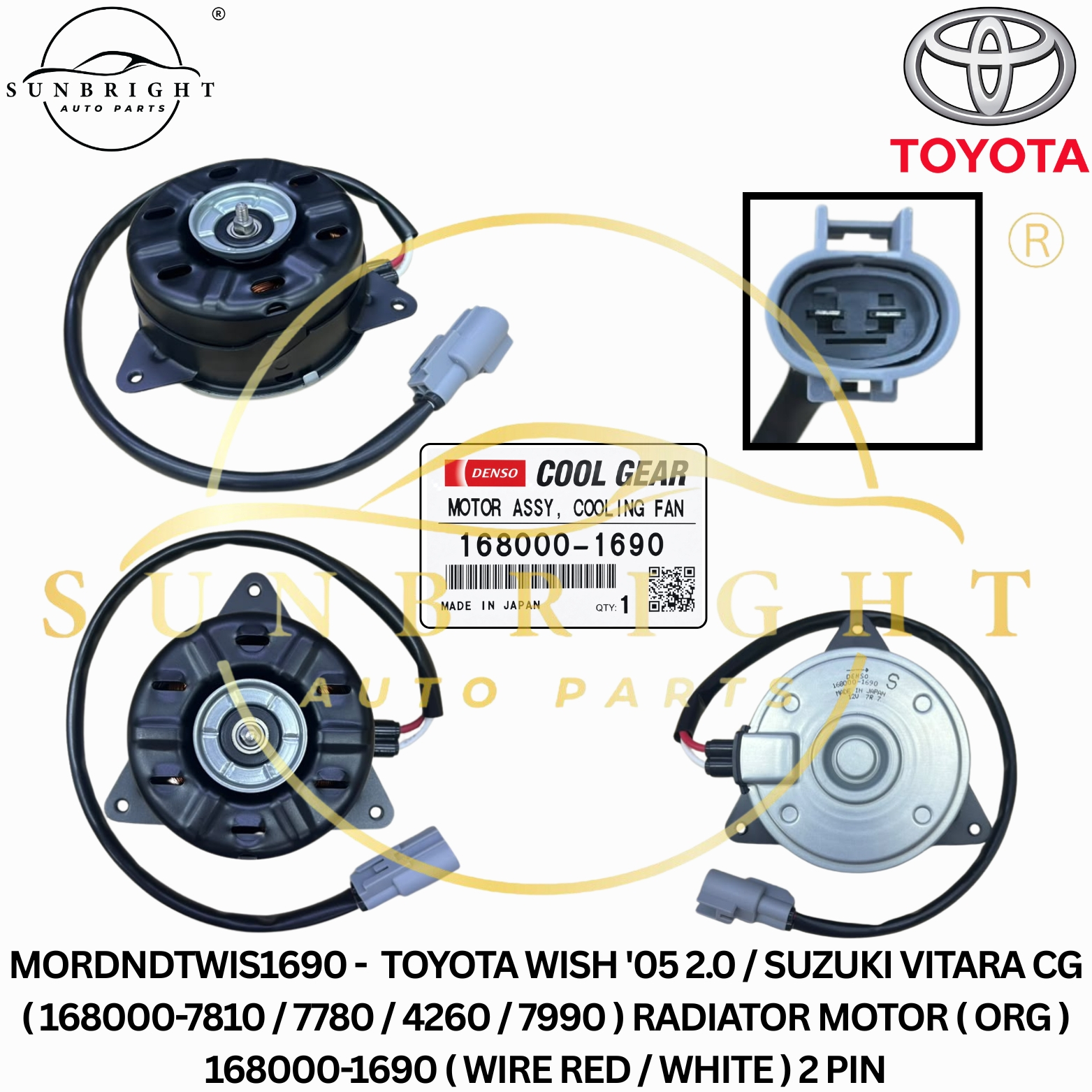 TOYOTA WISH '05 2.0 / SUZUKI VITARA CG ( 168000-7810 / 7780 / 4260 / 7990 ) RADIATOR MOTOR ( ORG ) 1