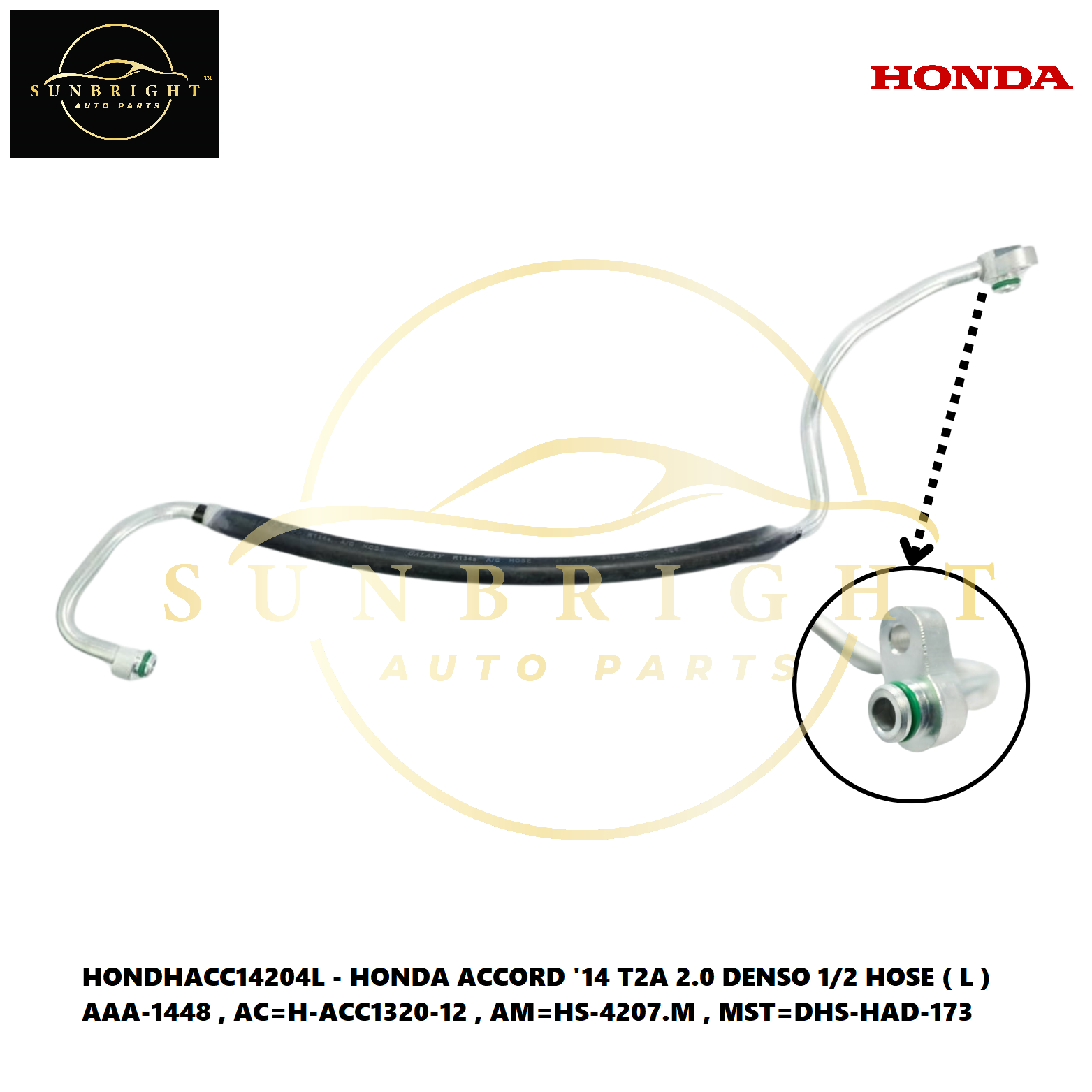 HONDA ACCORD '14 T2A 2.0 DENSO 1/2 HOSE ( L ) AAA-1448 , AC=H-ACC1320-12 , AM=HS-4207.M , MST=DHS-HA