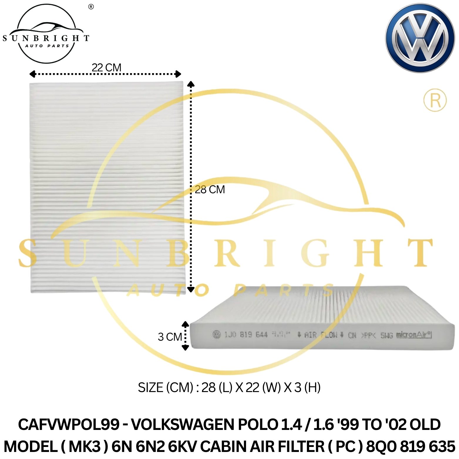VOLKSWAGEN POLO 1.4 / 1.6 '99 TO '02 OLD MODEL ( MK3 ) 6N 6N2 6KV CABIN AIR FILTER ( PC ) 8Q0 819 63