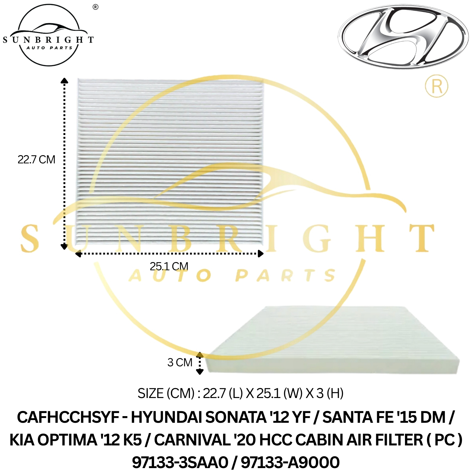 HYUNDAI SONATA '12 YF / SANTA FE '15 DM / KIA OPTIMA '12 K5 / CARNIVAL '20 HCC CABIN AIR FILTER ( PC