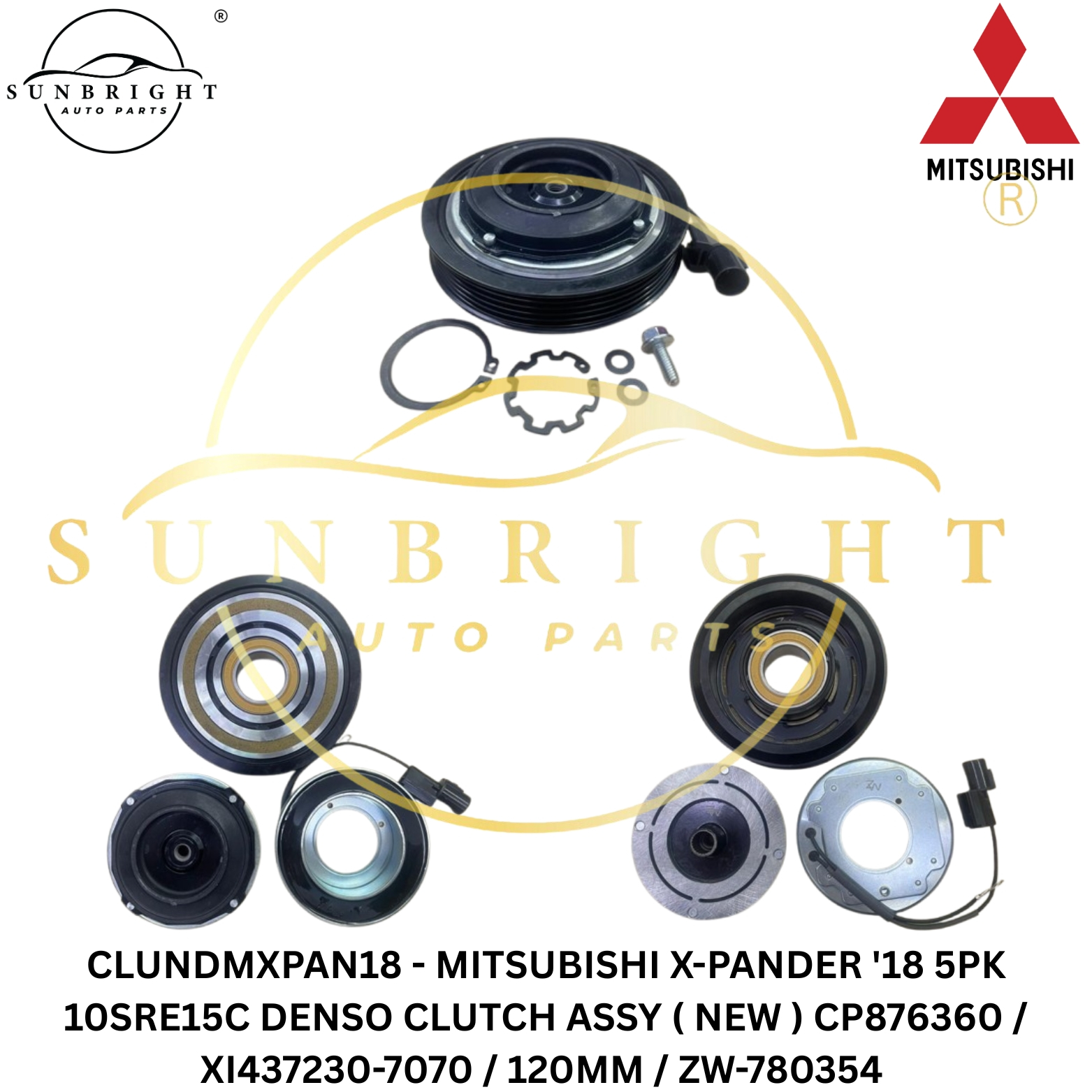 MITSUBISHI X-PANDER '18 5PK 10SRE15C DENSO CLUTCH ASSY ( NEW ) CP876360 / XI437230-7070 / 120MM / ZW