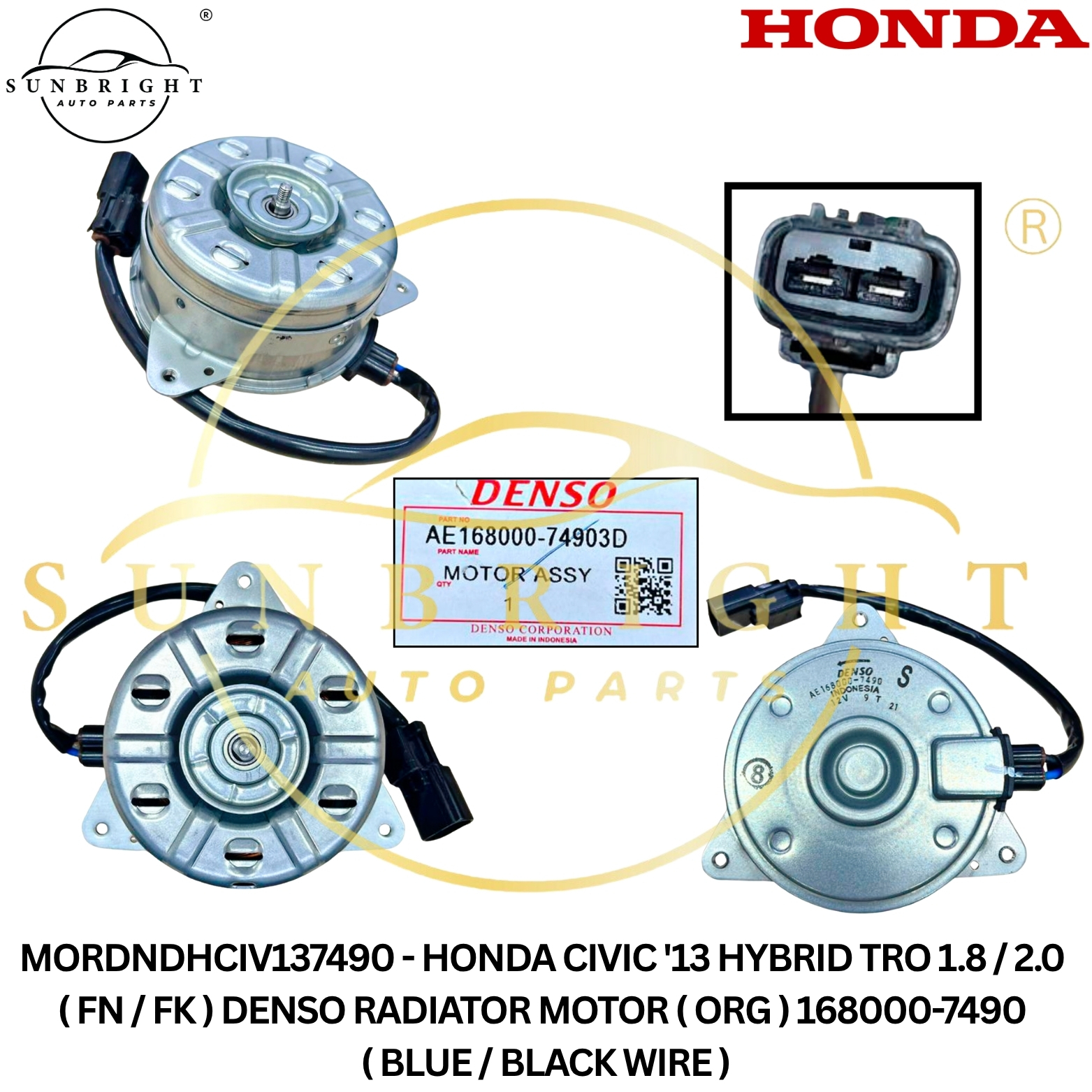 HONDA CIVIC '13 HYBRID TRO 1.8 / 2.0 ( FN / FK ) DENSO RADIATOR MOTOR ( ORG ) 168000-7490 ( BLUE / B