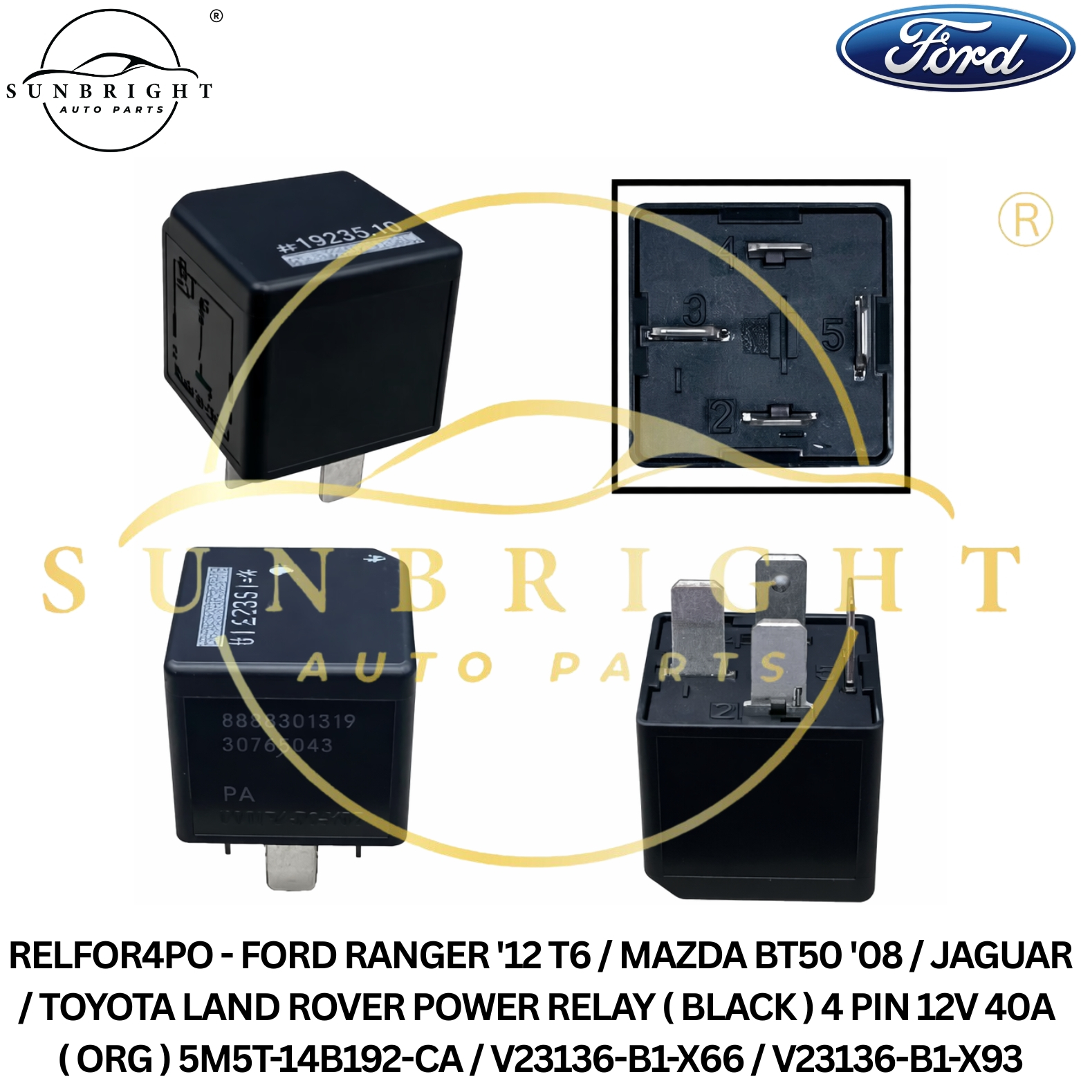 FORD RANGER '12 T6 / MAZDA BT50 '08 / JAGUAR / TOYOTA LAND ROVER POWER RELAY ( BLACK ) 4 PIN 12V 40A