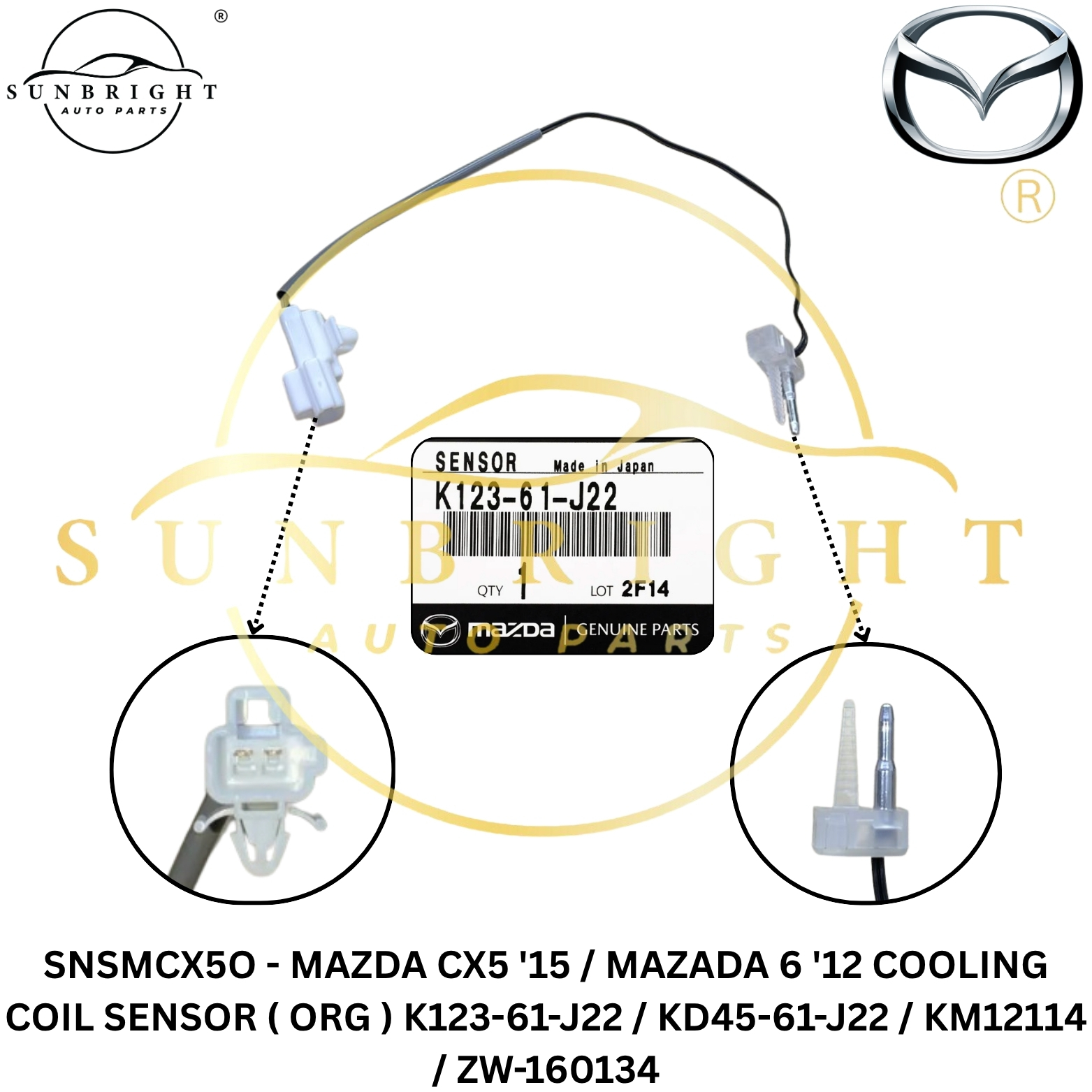 MAZDA CX5 '15 / MAZADA 6 '12 COOLING COIL SENSOR ( ORG ) K123-61-J22 / KD45-61-J22 / KM12114 / ZW-16