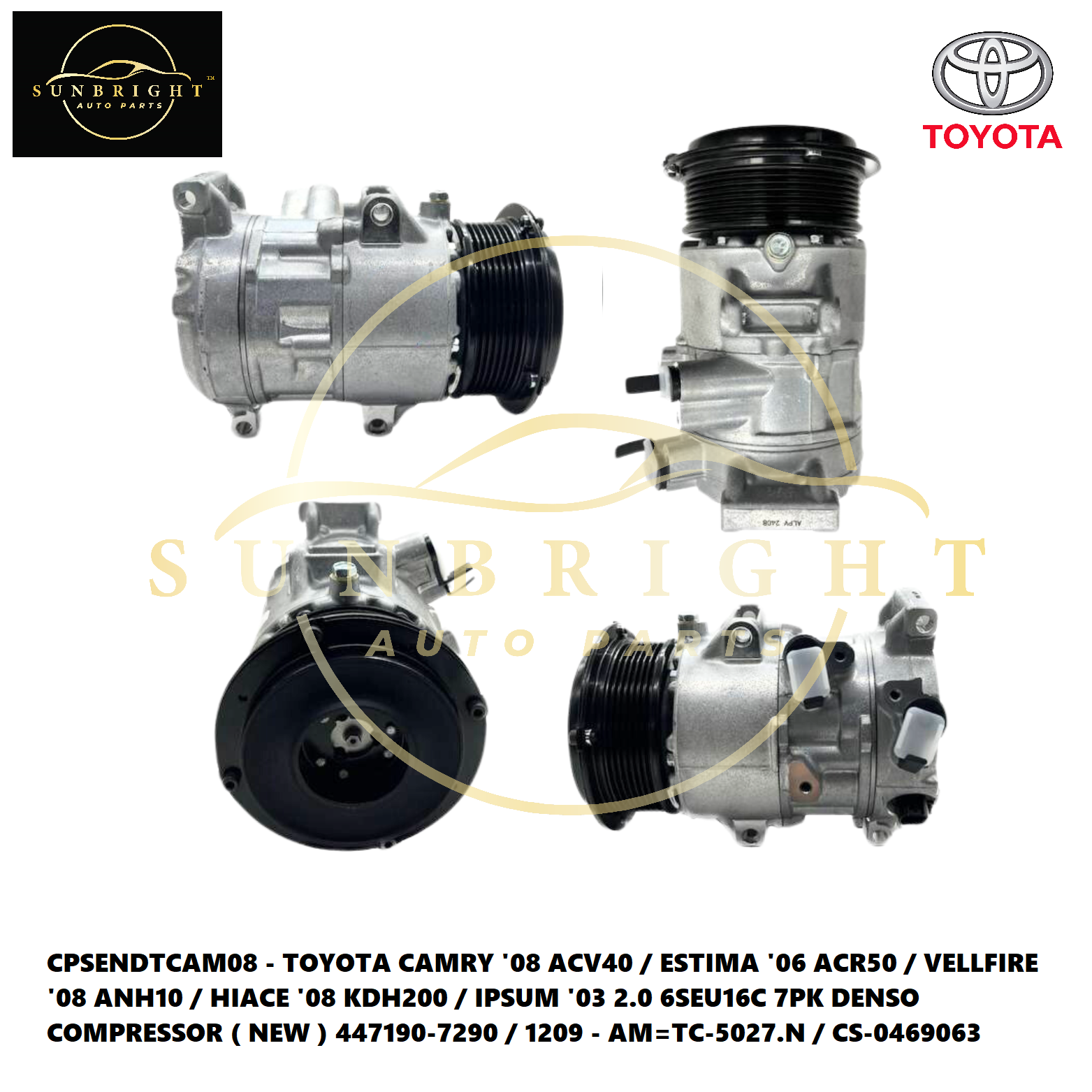 TOYOTA CAMRY '08 ACV40 / ESTIMA '06 ACR50 / VELLFIRE '08 ANH10 / HIACE '08 KDH200 / IPSUM '03 2.0 6S