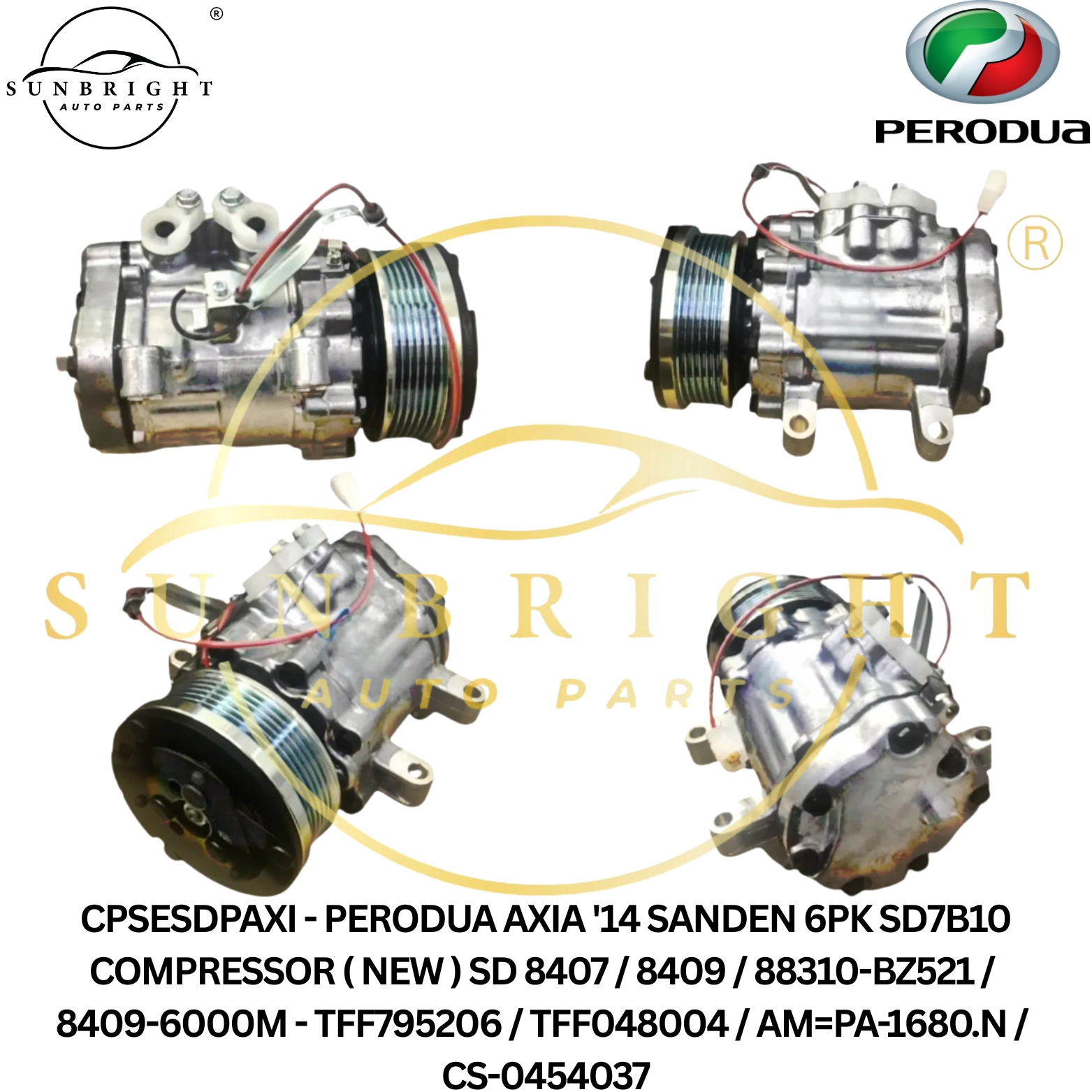 PERODUA AXIA '14 SANDEN 6PK SD7B10 COMPRESSOR ( NEW ) SD 8407 / 8409 / 88310-BZ521 / 8409-6000M - TF