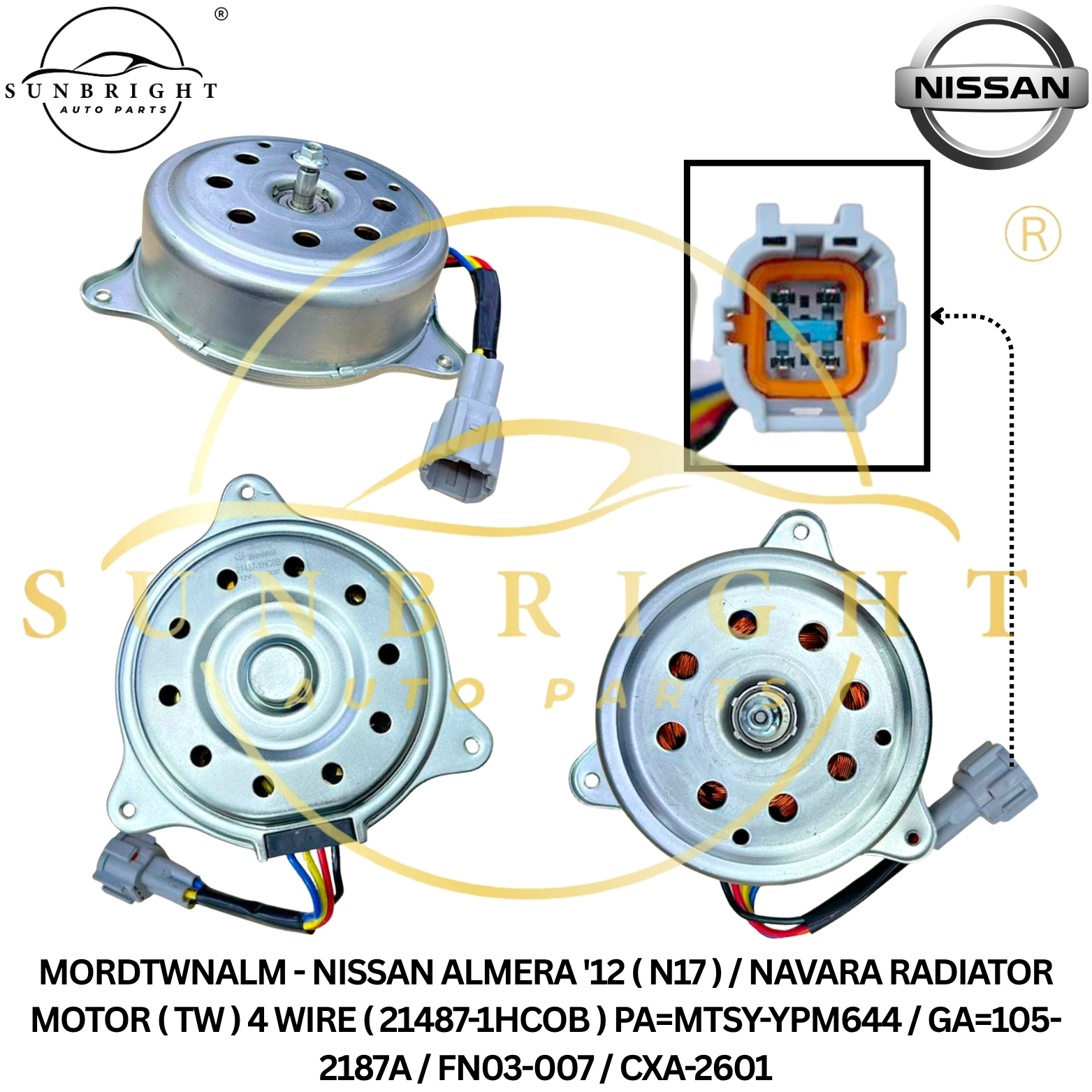 NISSAN ALMERA '12 ( N17 ) / NAVARA RADIATOR MOTOR ( TW ) PA=MTSY-YPM644 / GA=105-2187A / FN03-007