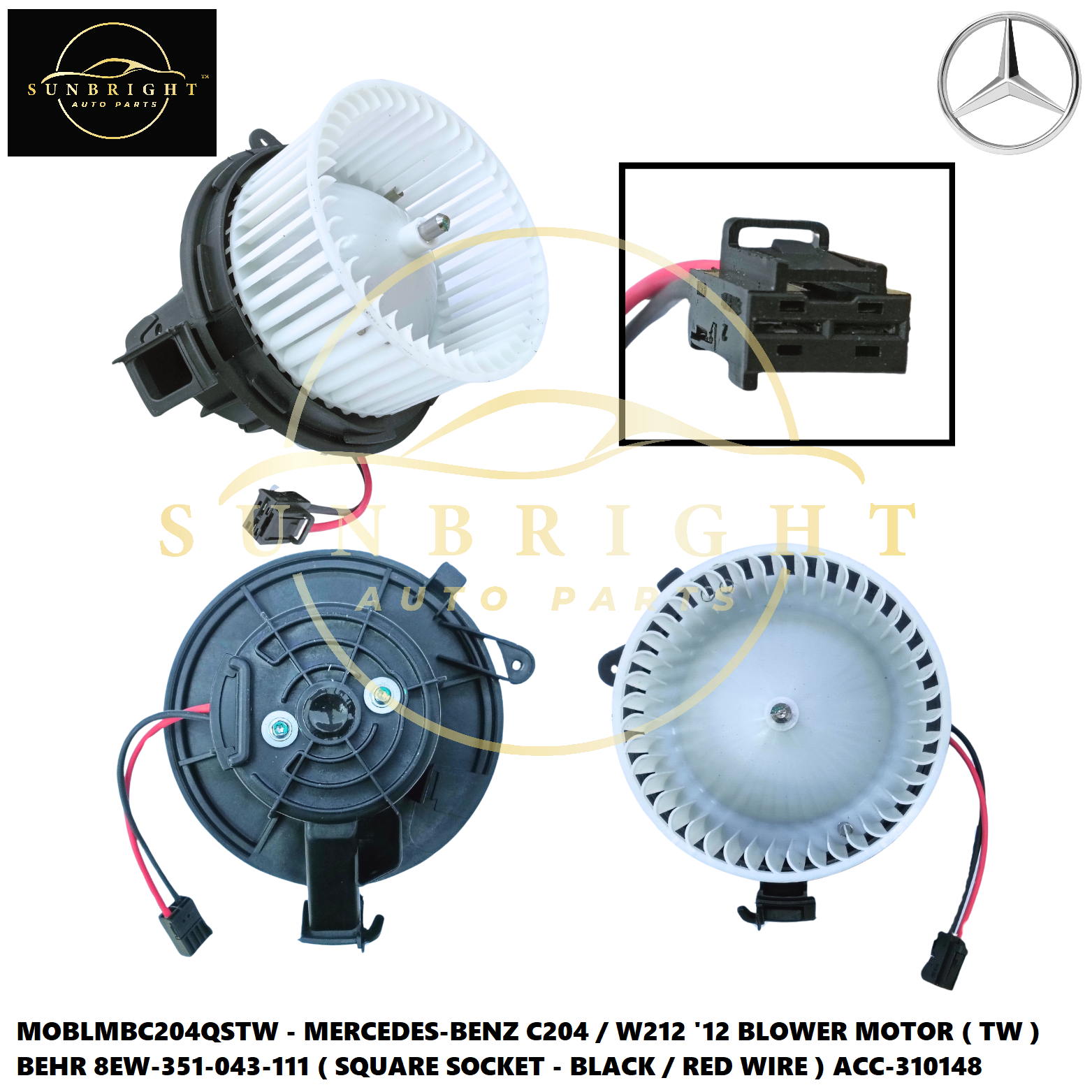  MERCEDES-BENZ C204 / W212 '12 BLOWER MOTOR ( TW ) BEHR 8EW-351-043-111 ( SQUARE SOCKET - BLACK / RE
