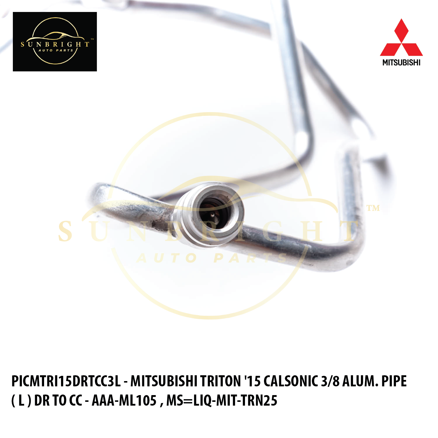 MITSUBISHI TRITON '15 CALSONIC 3/8 ALUM. PIPE ( L ) DR TO CC - AAA-ML105 , MS=LIQ-MIT-TRN25