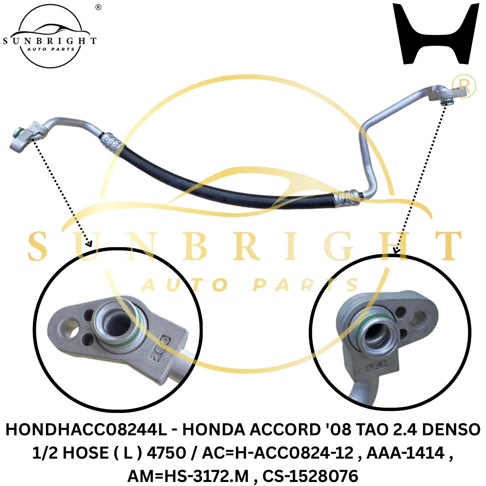 HONDA ACCORD '08 TAO 2.4 DENSO 1/2 HOSE ( L ) 4750 / AC=H-ACC0824-12 , AAA-1414 , AM=HS-3172.M , CS-