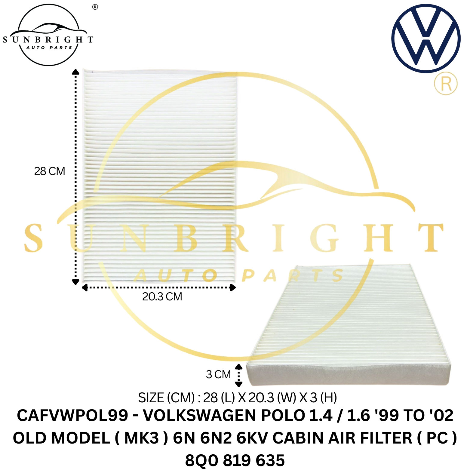 VOLKSWAGEN POLO 1.4 / 1.6 '99 TO '02 OLD MODEL ( MK3 ) 6N 6N2 6KV CABIN AIR FILTER ( PC ) 8Q0 819 63