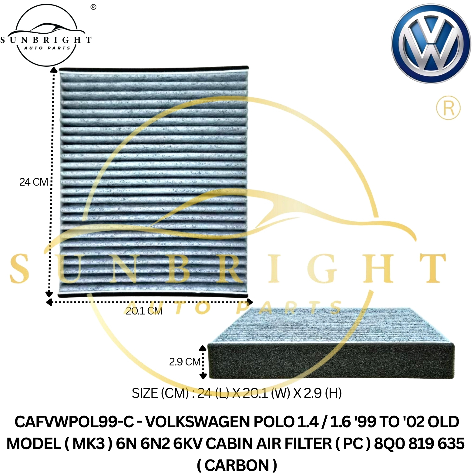 VOLKSWAGEN POLO 1.4 / 1.6 '99 TO '02 OLD MODEL ( MK3 ) 6N 6N2 6KV CABIN AIR FILTER ( PC ) 8Q0 819 63
