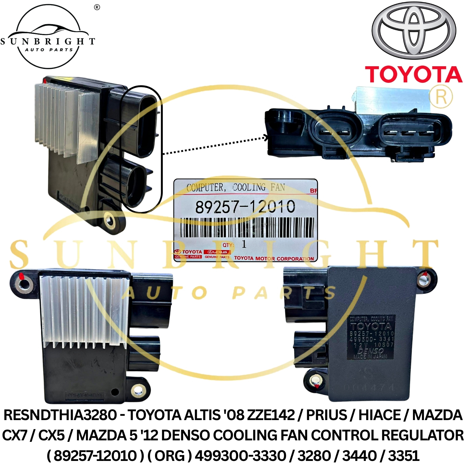 TOYOTA ALTIS / PRIUS / HIACE / MAZDA CX7 / CX5 / MAZDA 5 '12 COOLING FAN CONTROL REGULATOR ( 89257-1