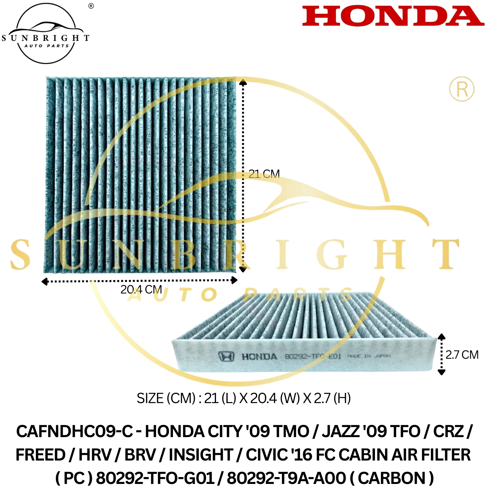 HONDA CITY '09 TMO / JAZZ '09 TFO / CRZ / FREED / HRV / BRV / INSIGHT / CIVIC '16 FC CABIN AIR FILTE