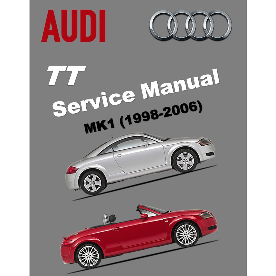 Audi TT MK1 (1998-2006) SERVICE WORKSHOP MANUAL