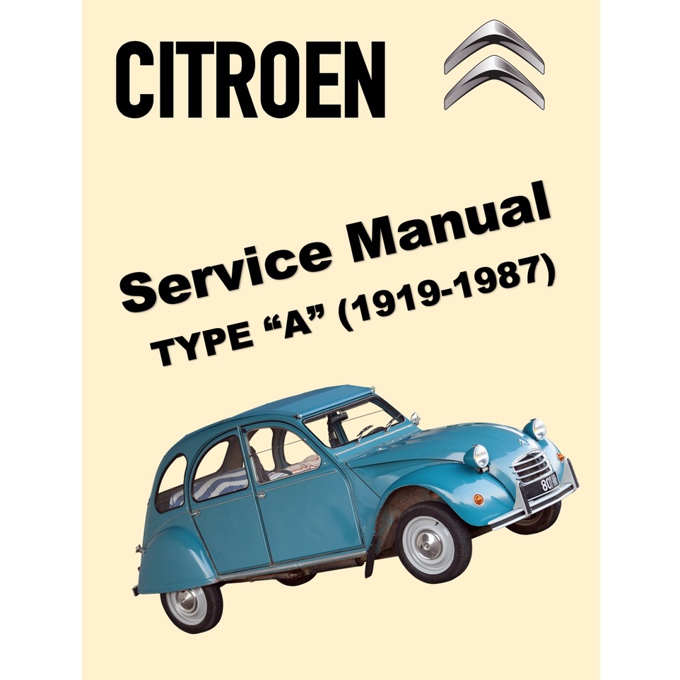 CITROEN 2CV, DYANE, MEHARI, 2 CV VAN, 3 CV (1964-1986) SERVICE WORKSHOP MANUAL