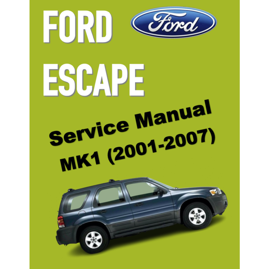 FORD ESCAPE MK1 (2001-2007) SERVICE WORKSHOP MANUAL