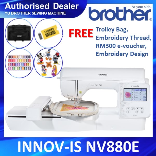  Ready Stock  Brother INNOV-IS NV880E Embroidery Machine / Mesin Sulam Brother INNOV-IS NV800E