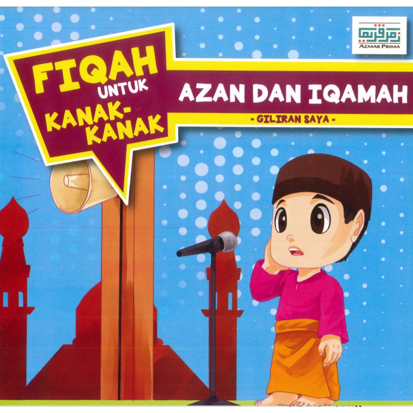 [SB] Fiqah untuk Kanak-kanak: Azan dan Iqamah