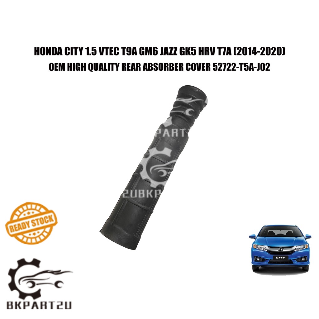 HONDA CITY 1.5 VTEC T9A GM6 JAZZ GK5 HRV T7A (2014-2020) REAR ABSORBER COVER 52722-T5A-J02 MADE BY O