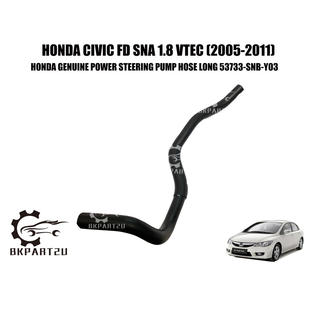 Honda Civic Fd Sna 1.8 Vtec (2005-2011) Power Steering Tank Pump Up Hose Made By Honda 53733-SNB-Y03