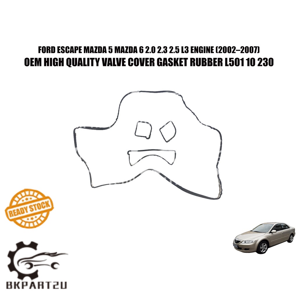 FORD ESCAPE MAZDA 5 MAZDA 6 2.0 2.3 2.5 L3 ENGINE (2002–2007) VALVE COVER GASKET RUBBER L501 10 230