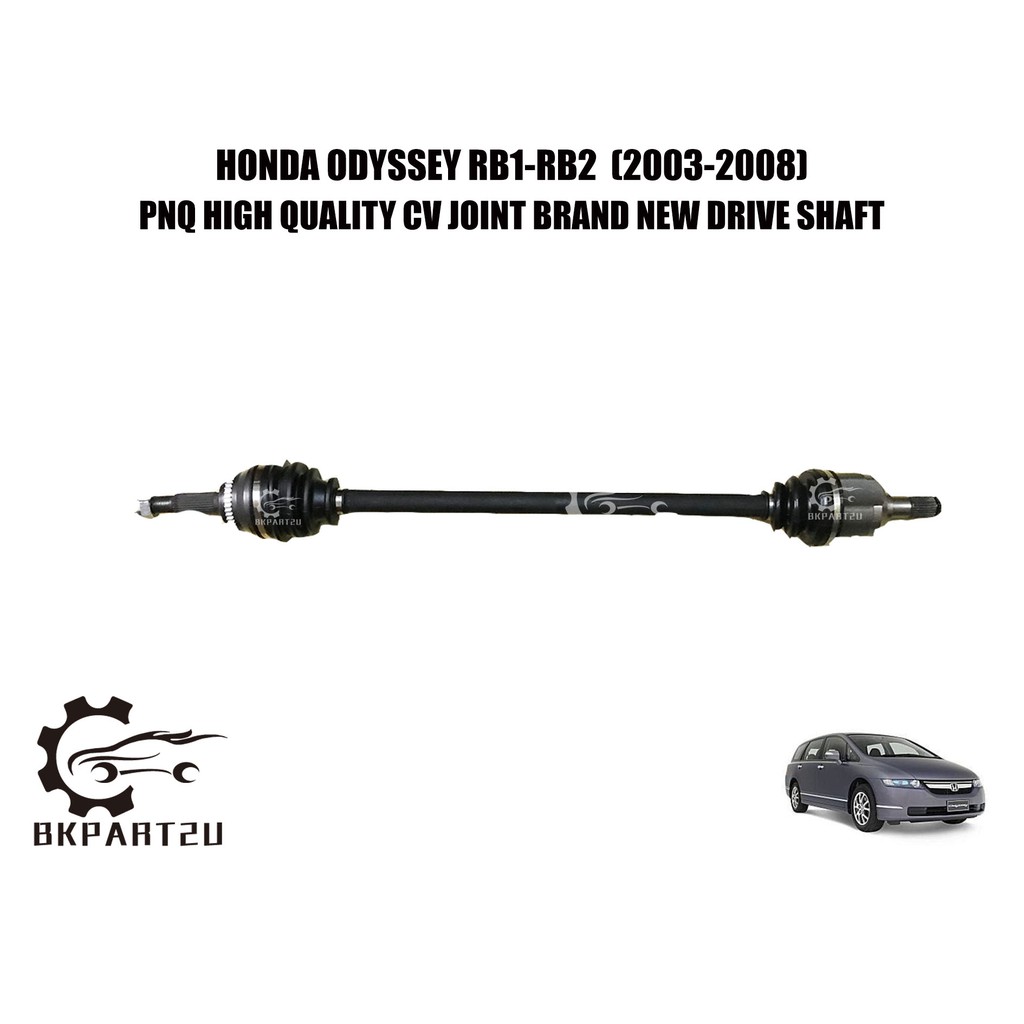 HONDA ODYSSEY RB1-RB2(2003-2008)DRIVE SHAFT(DRIVE SHAFT)MADE BY PNQ HIGH QUALITY DRIVE SHAFT BRAND N