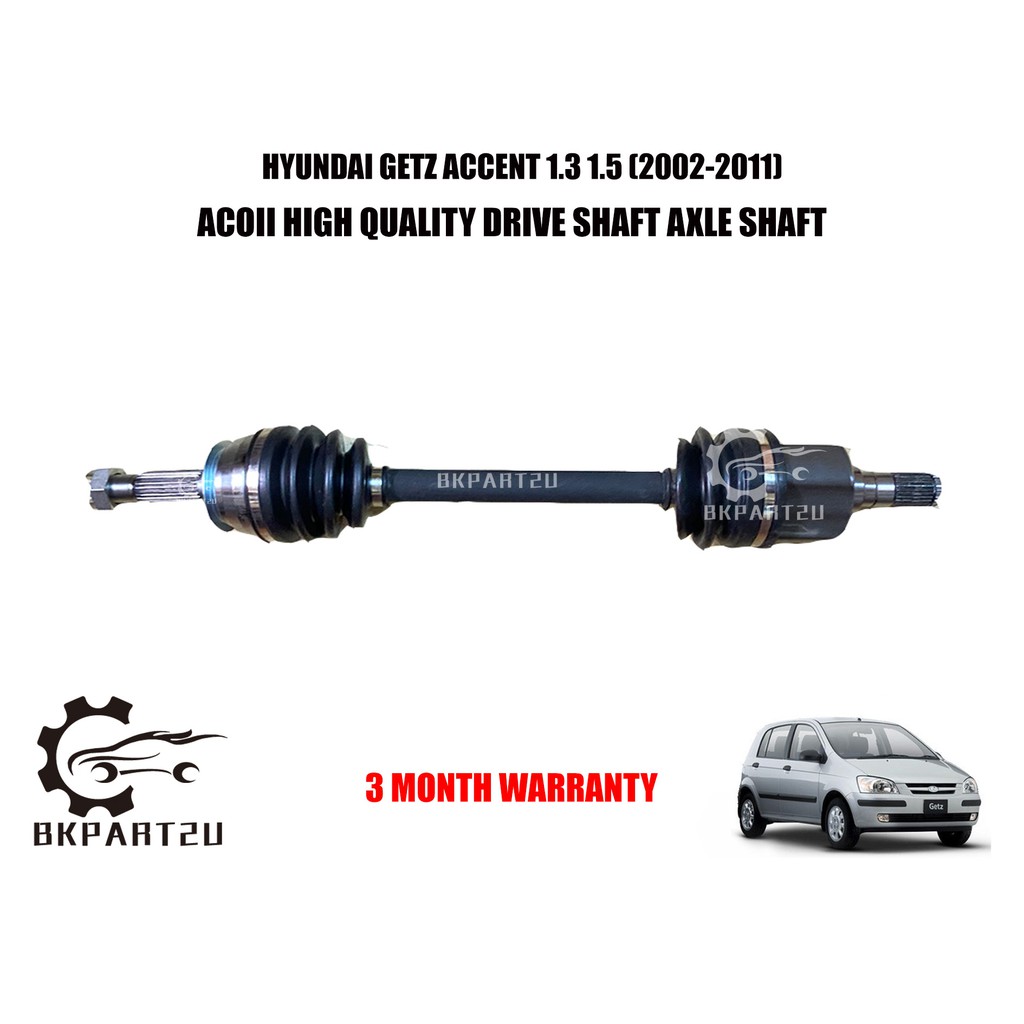Hyundai Getz Accent 1.3 1.5 Auto (2002-2011) Drive Shaft Made By ASCOII 3 Month Warratny Brand New