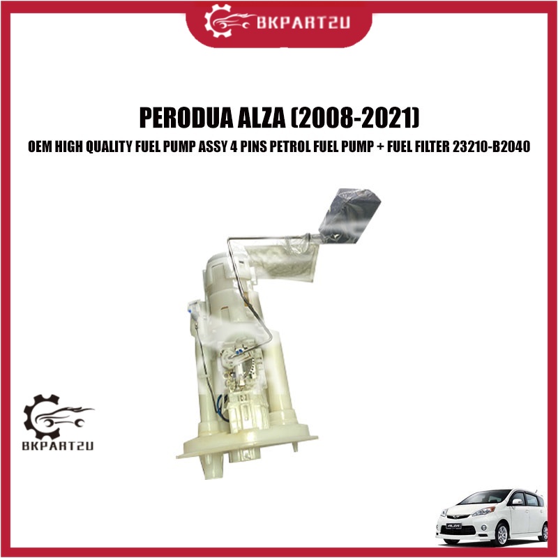 PERODUA ALZA (2008-2021) FUEL PUMP ASSY 4 PINS PETROL FUEL PUMP + FUEL FILTER 23210-B2040 OEM HIGH Q