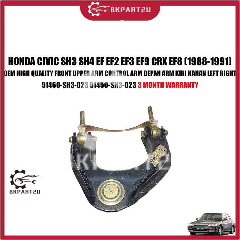 HONDA CIVIC SH3 SH4 EF EF2 EF3 EF9 CRX EF8 (1988-1991) FRONT UPPER ARM CONTROL ARM DEPAN ARM KIRI KA