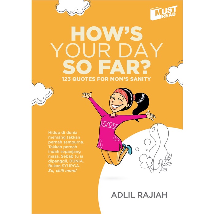 Buku Parenting : How's Your Day So Far? - 123 Quotes For Mom's Sanity ( Adlil Rajiah )