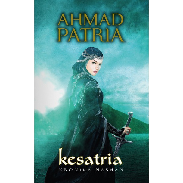 Buku Novel Fiksyen : ARISTOKRA , WIZRA , KESATRIA , IMPERIA : KRONIKA NASHAN (AHMAD PATRIA)