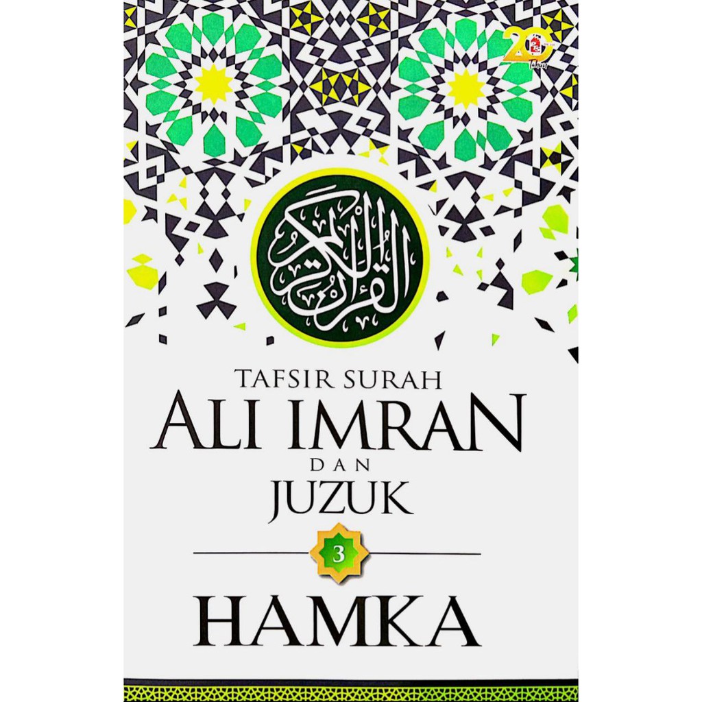 Tafsir Al-Azhar (Hamka) : Surah Ali Imran dan Juzuk 3