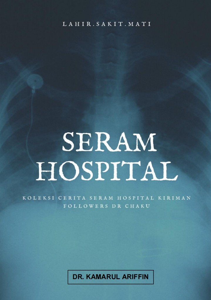 Seram Hospital Oleh Dr Kamarul Ariffin (ebook)