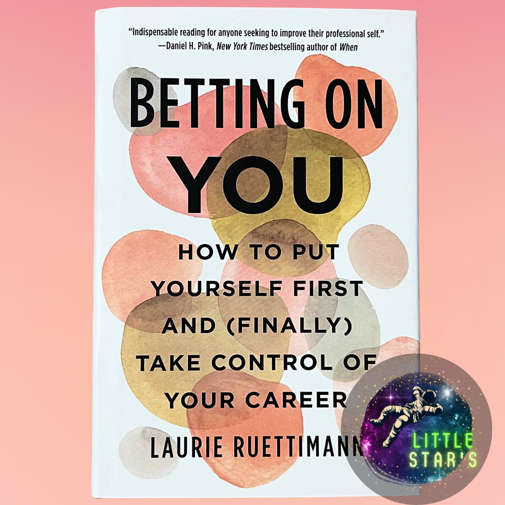 STOCK BOOK BUKU : Betting on You: How to Put Yourself First and (Finally) Take Control of Your Caree