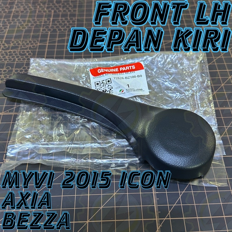  ORIGINAL  PERODUA MYVI  2015 ICON / AXIA / BEZZA  FRONT  SEAT RECLINER HANDLE , SEAT ADJUSTER HANDL