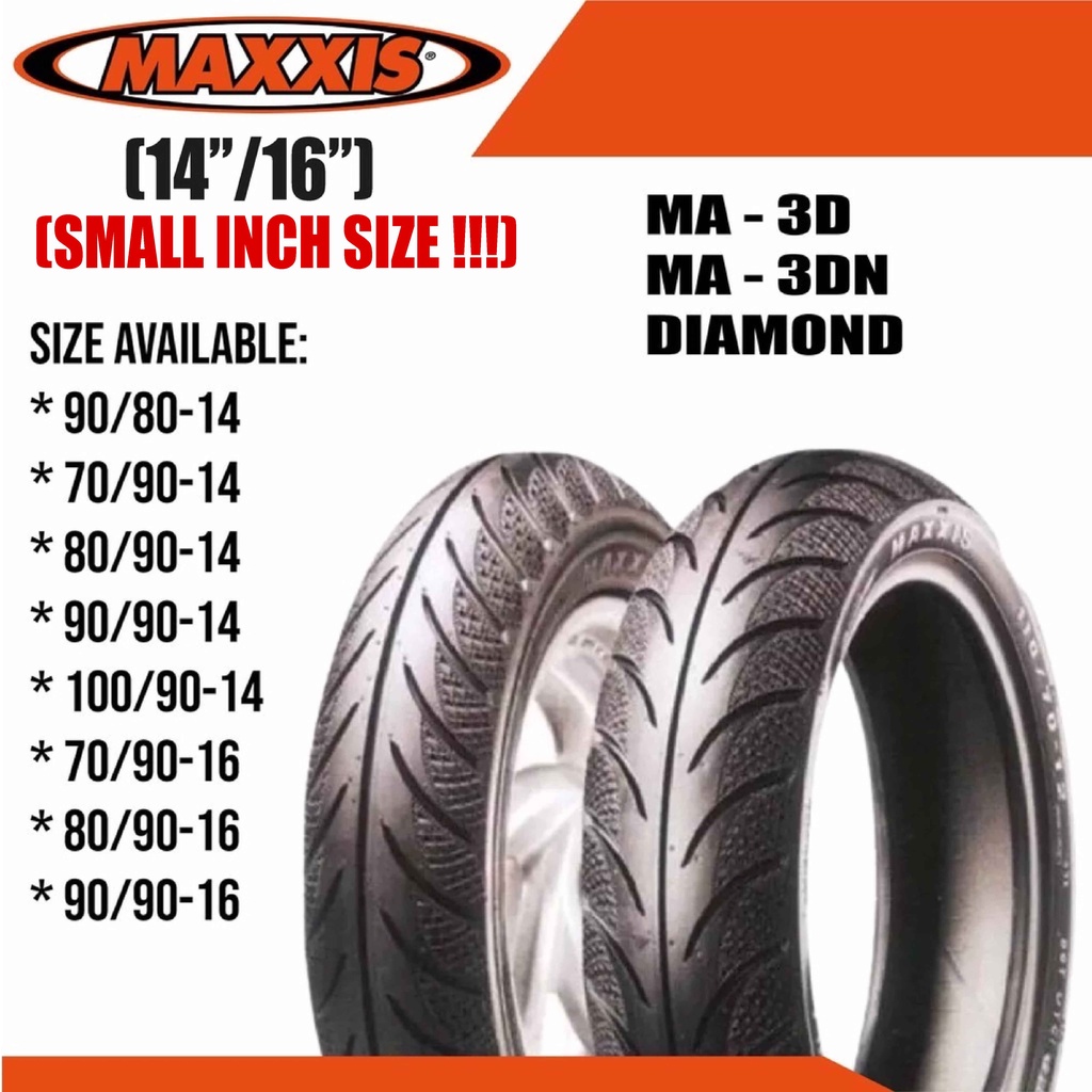 MAXXIS DIAMOND TAYAR 3D / 3DN 90/80-14 / 70/90-14 / 80/90-14 / 90/90-14 / 100/90-14 / 70/90-16 / 80/
