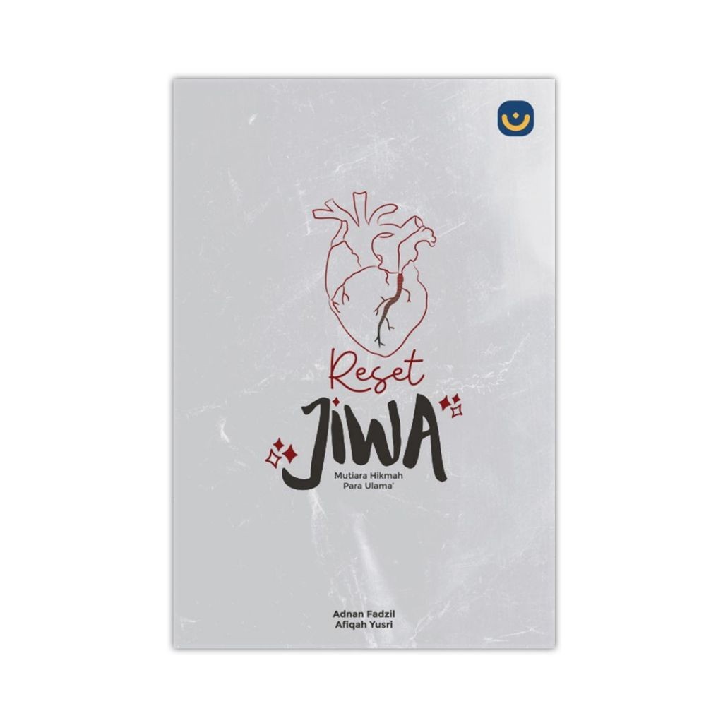 Buku Healing - Reset Jiwa: Mutiara Hikmah Para Ulama' By Adnan Fazil